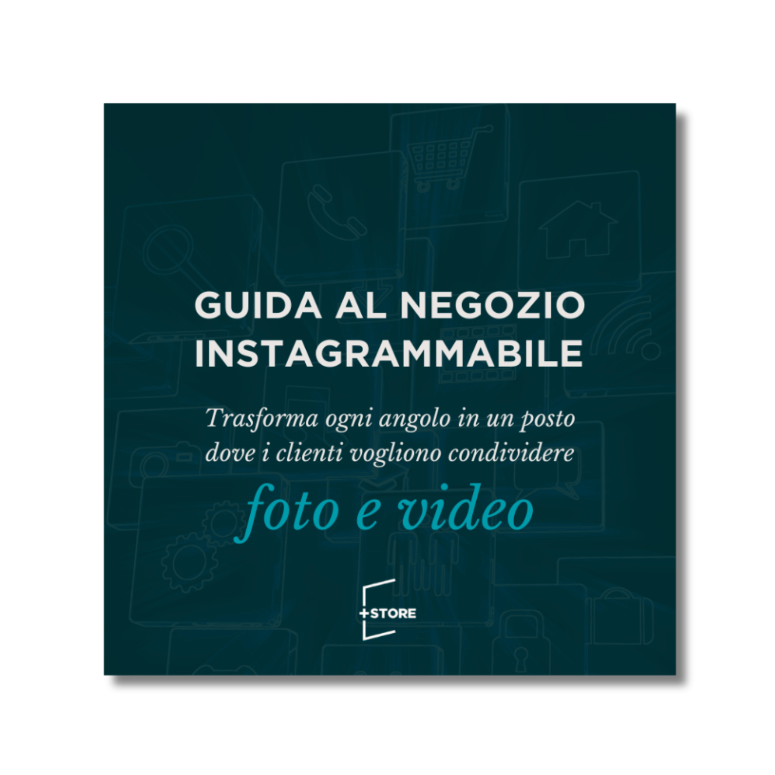 Ebook guida al negozio che conquista i social